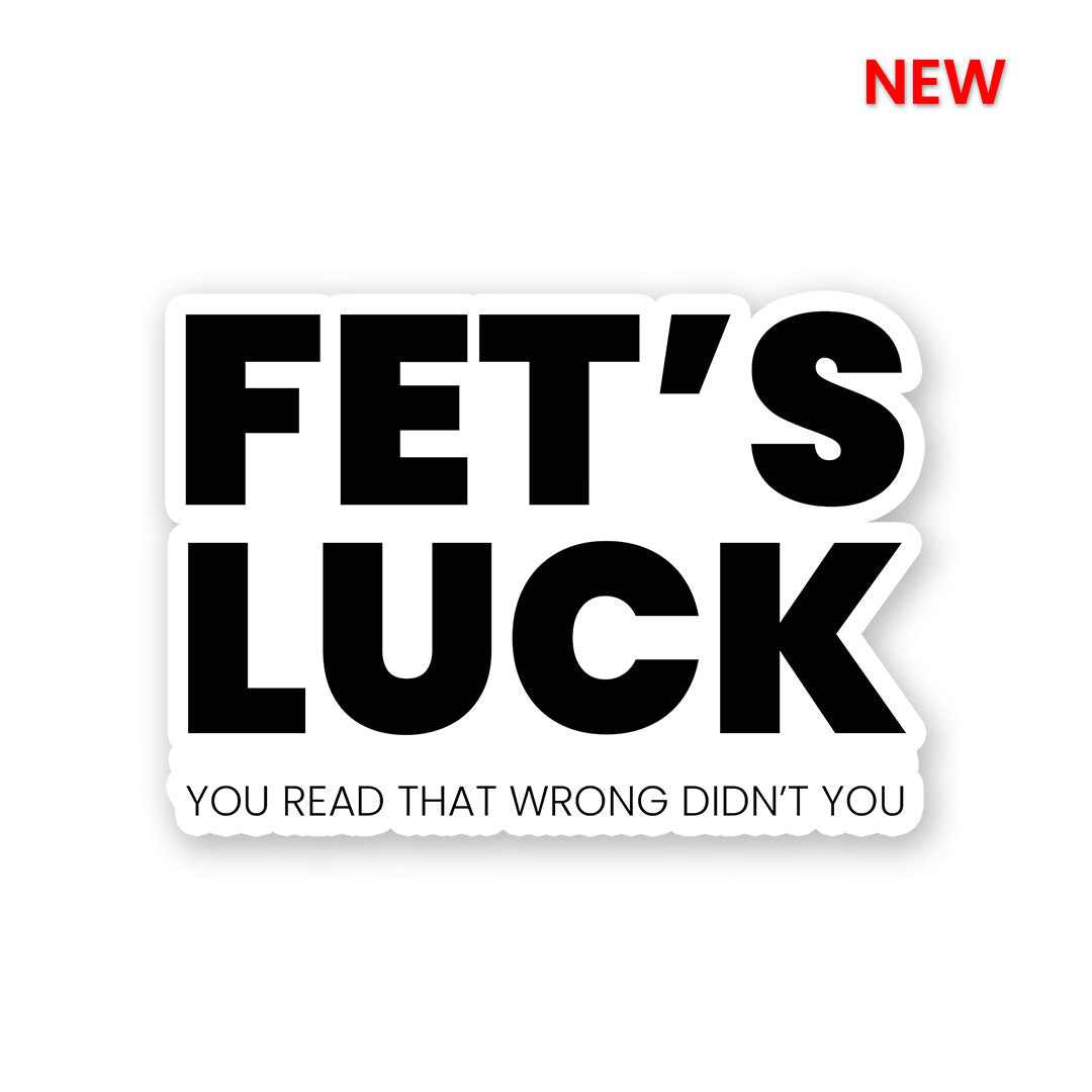 fet-s-luck-sticker-stick-it-up