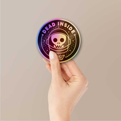 Dead Inside Holographic Sticker