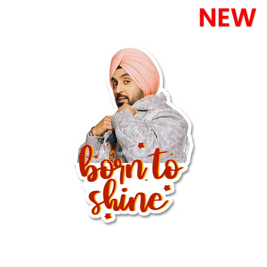 Born To Shine Sticker