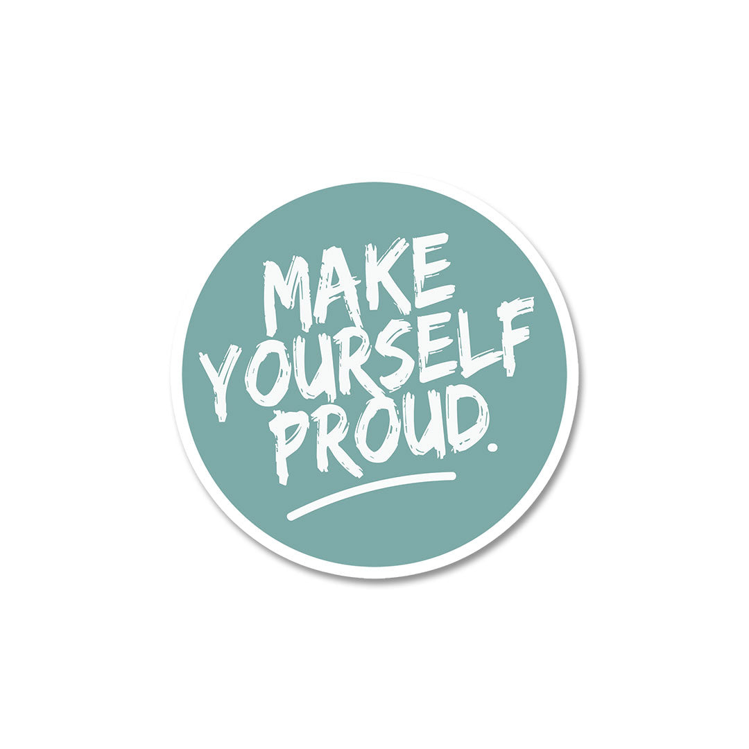 Make Yourself Proud Sticker - Buy best quality stickers, sticker packs ...