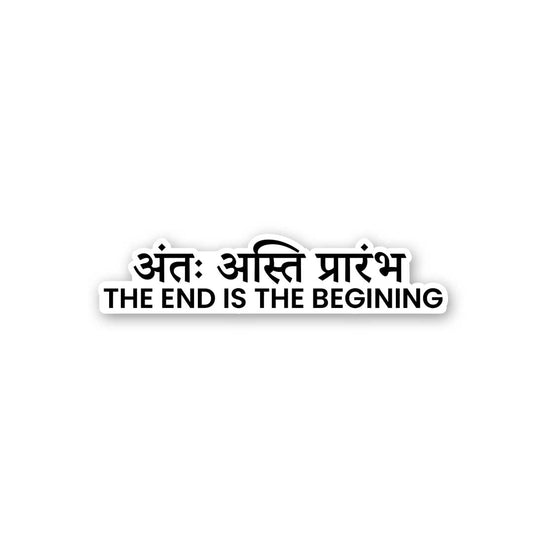 The End Is The Begining Sticker