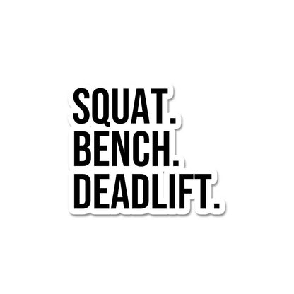 Squat Bench Dead Lift  Sticker