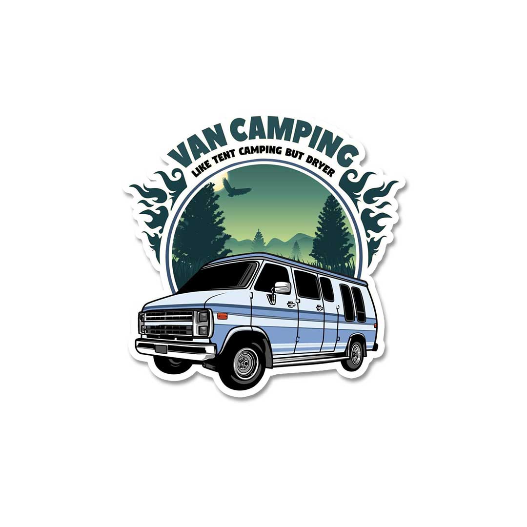 Van Camping Like Tent Camping  Sticker