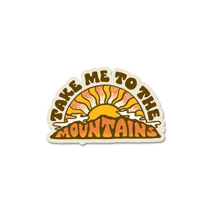 Take Me To The Mountains  Sticker