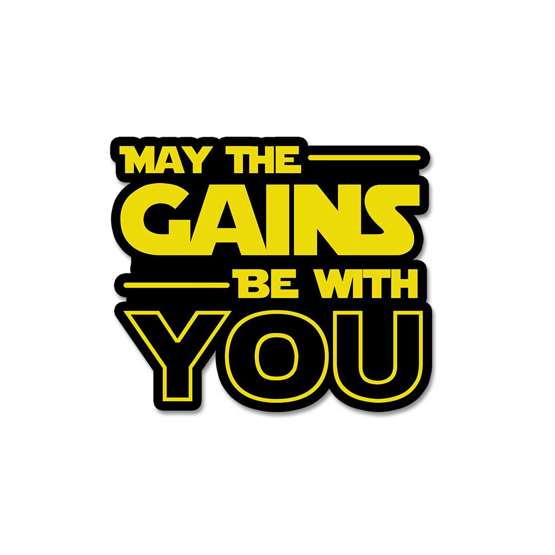 May The Gains Be Woth You  Sticker