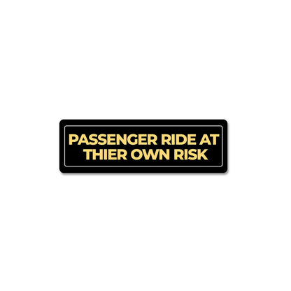 Ride At Your Own Riskds  Sticker