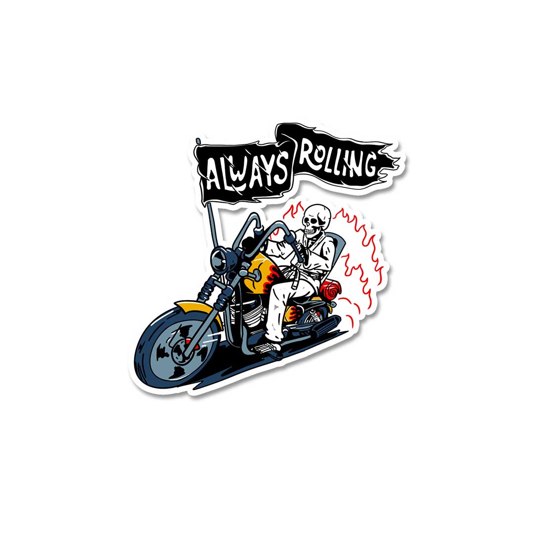 Always Rolling  Sticker