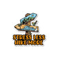 Stress Less Hike More  Sticker