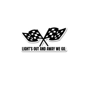 Light'S Out And Away We Go  Sticker