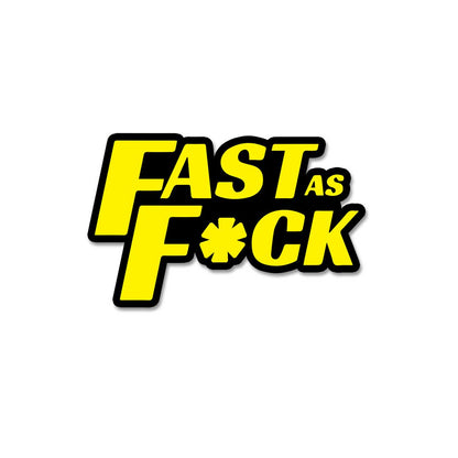 Fast As Fuck  Sticker