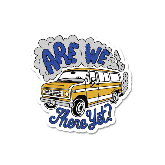 Are We There Yet  Sticker