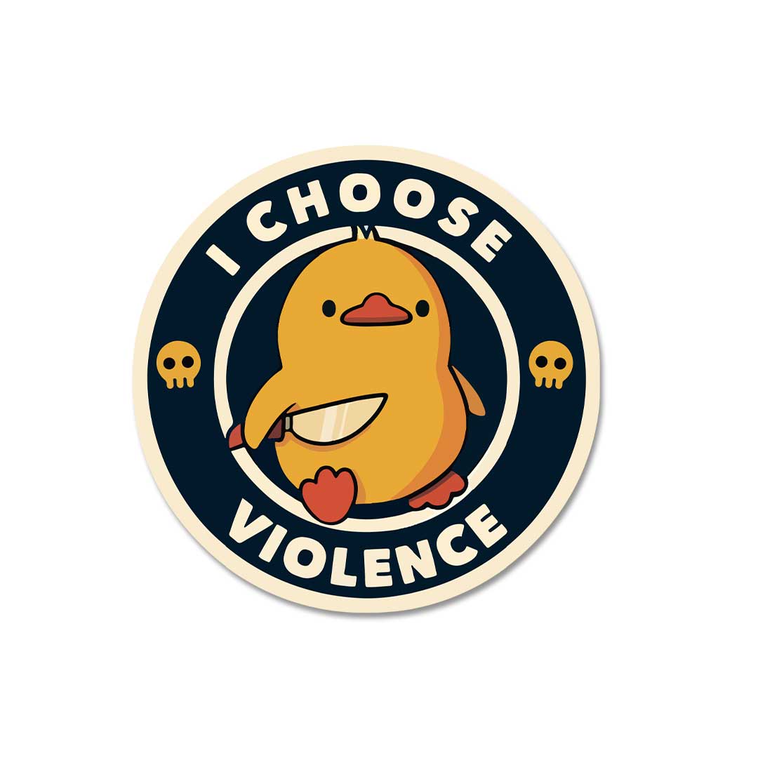 I Choose Violence  Sticker
