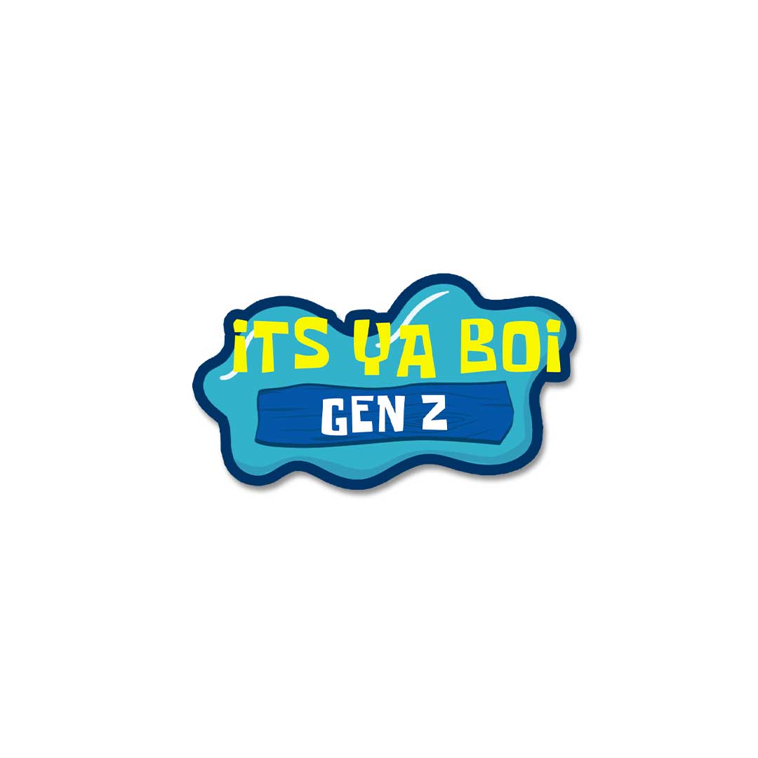 Its Ya Boi Gen Z  Sticker
