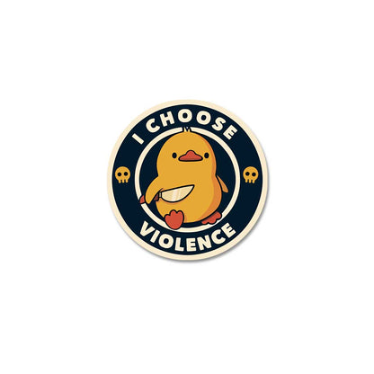 I Choose Violence  Sticker