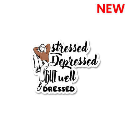 Depressed But Well Dressed Sticker