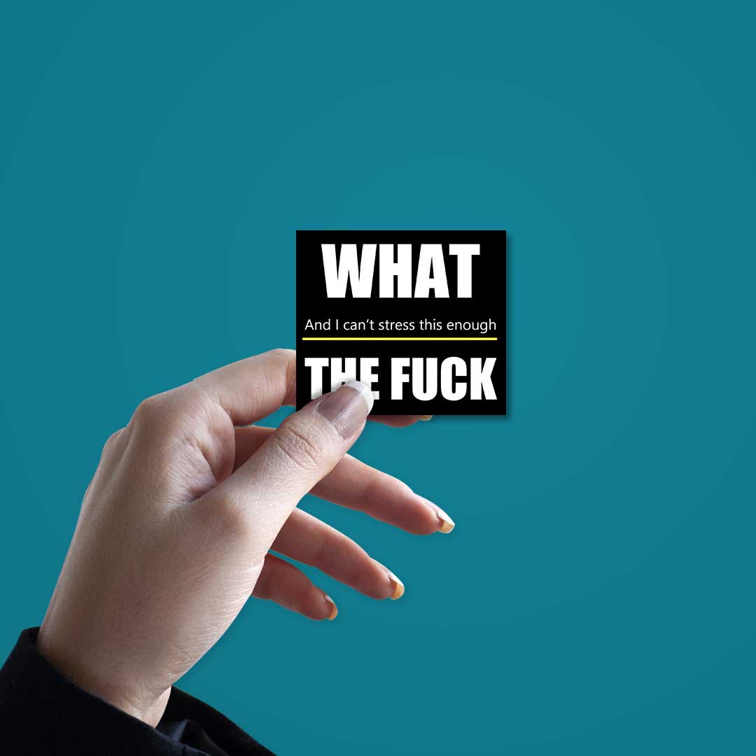 What The Fuck  Sticker