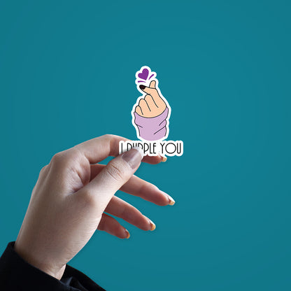 I Purple You Sticker