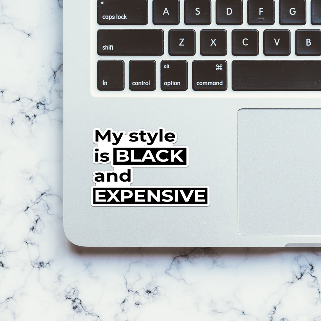 My style is black Sticker