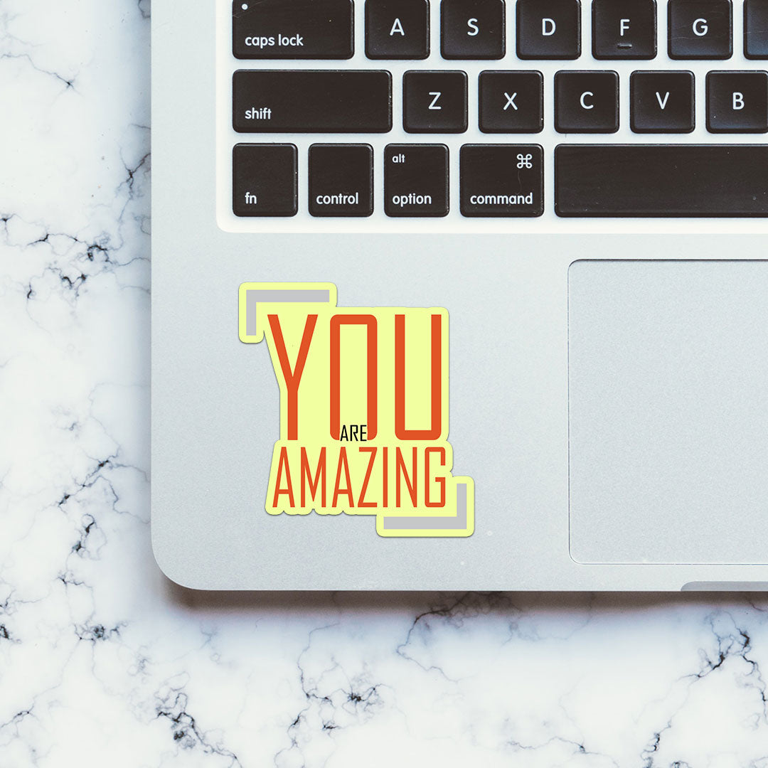 You Are Amazing Sticker