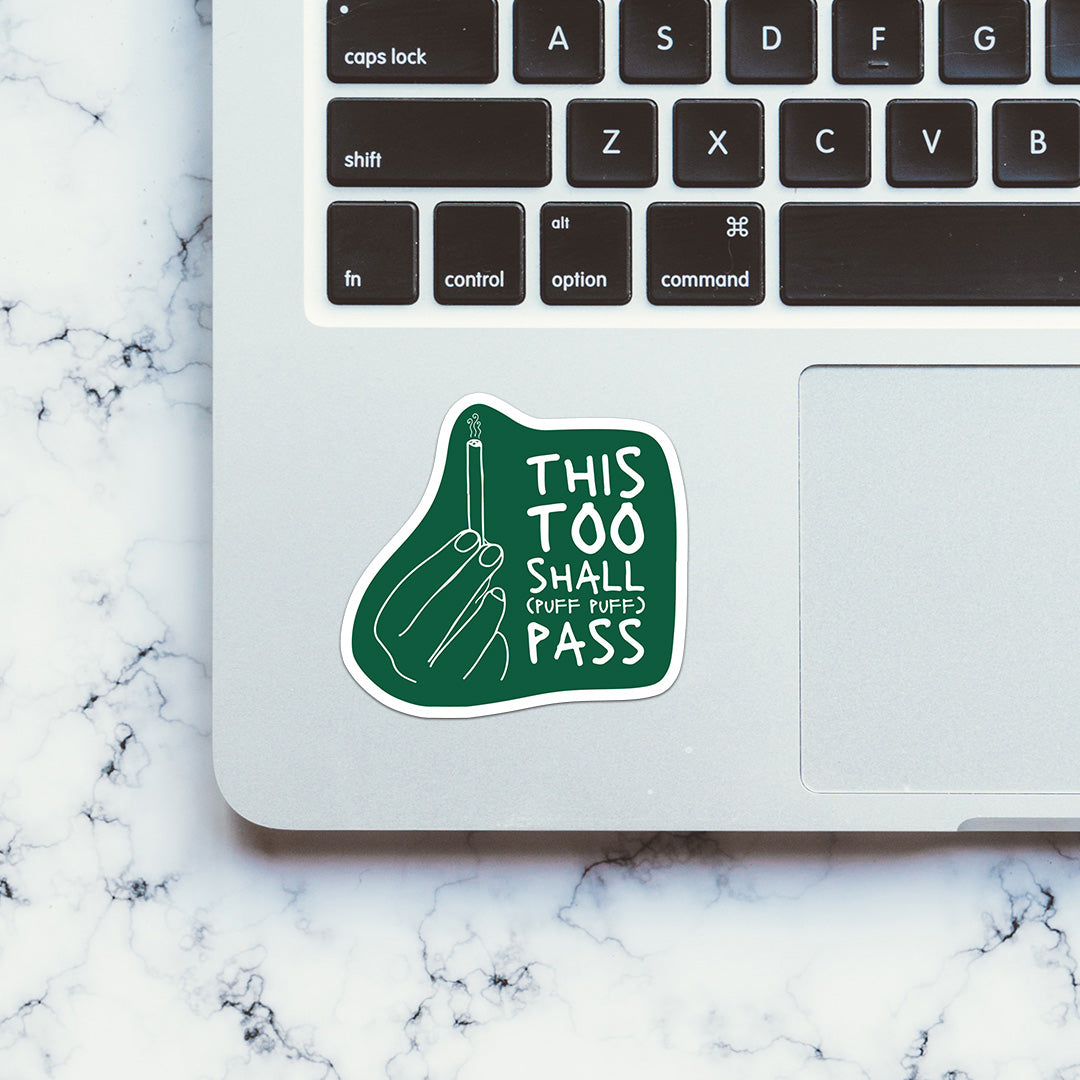 This Too Shall Pass Sticker