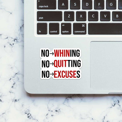 No Whining No Quiting  Sticker