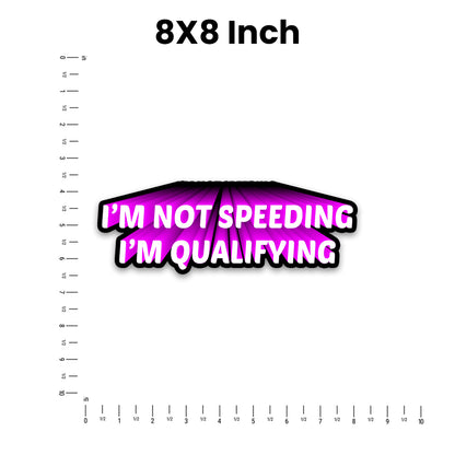 I'M Not Speeding  Bumper Sticker