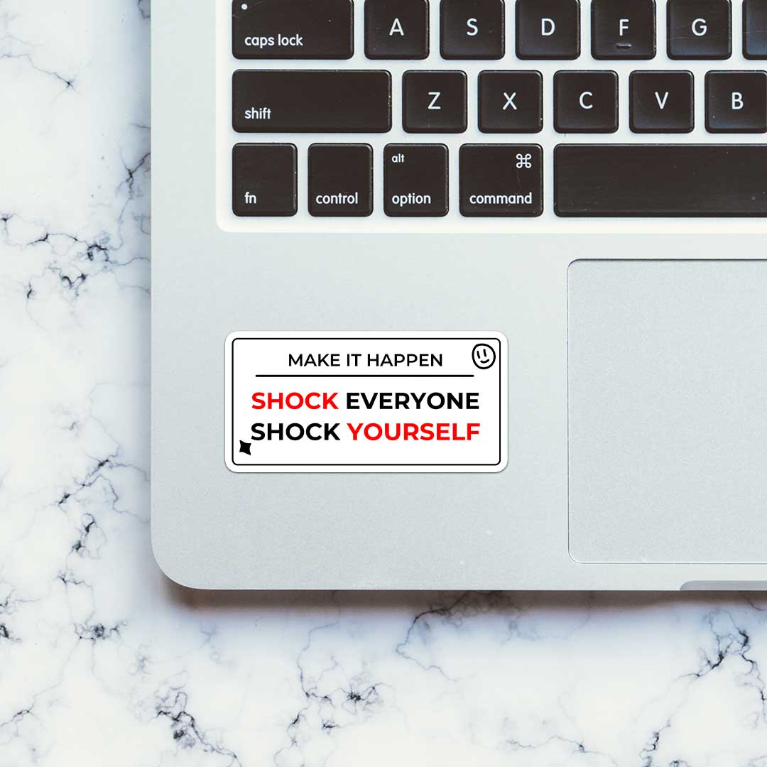 Shock Everyone Sticker