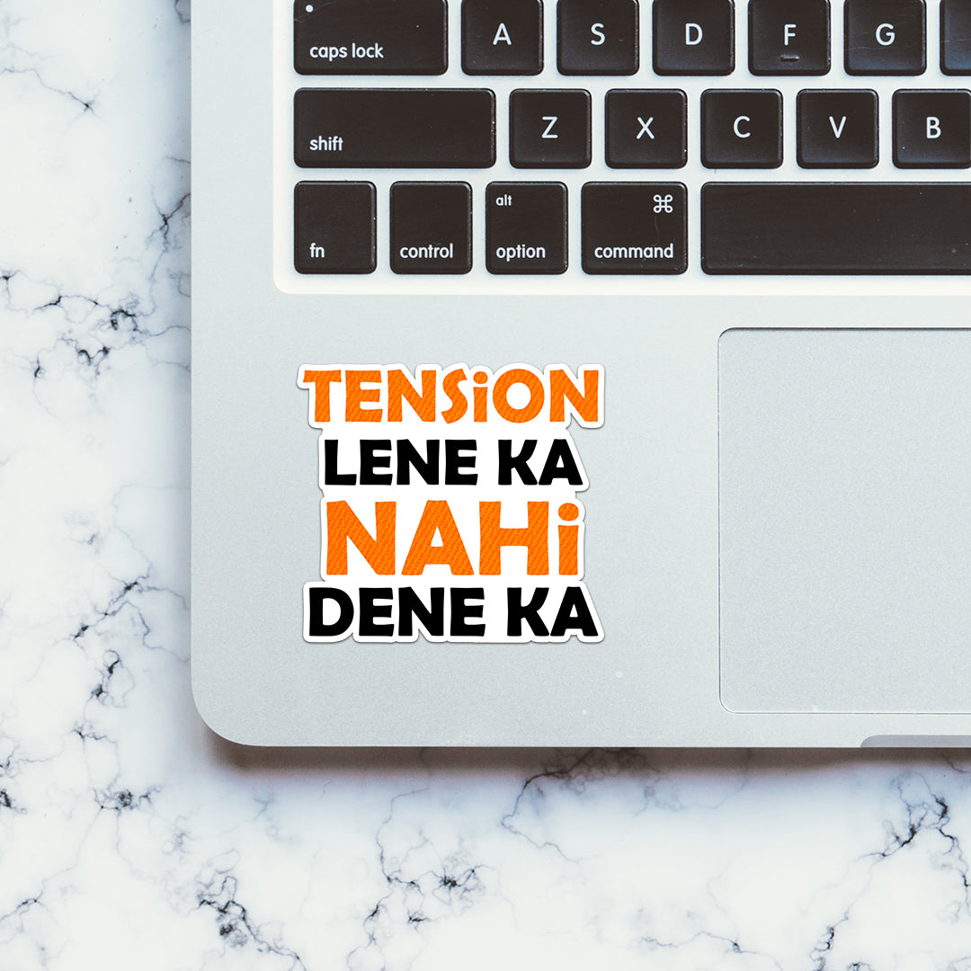 Tension lene ka nahi dene kat Sticker