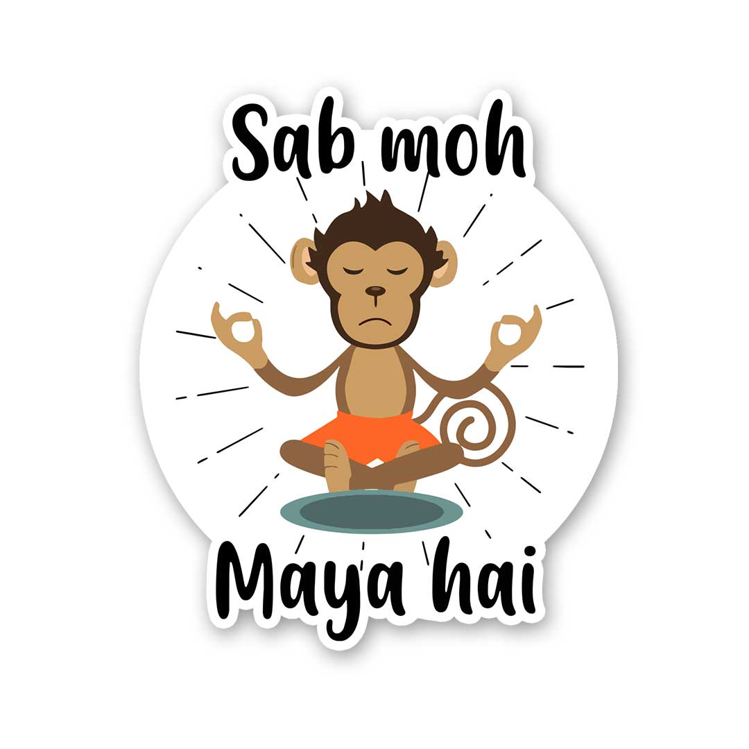 Sab Moh Maya Hai Sticker