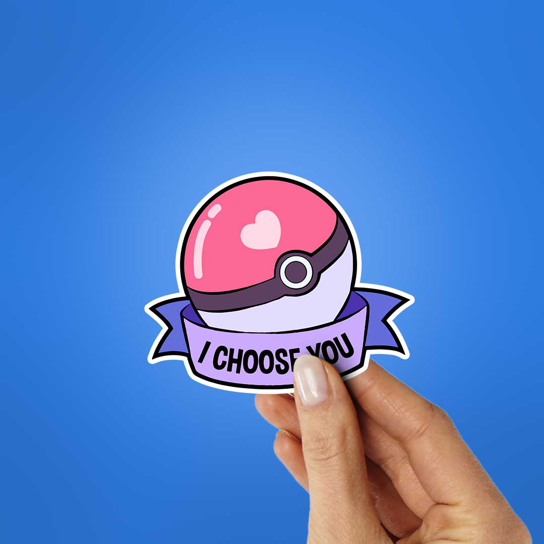 I Choose You Sticker