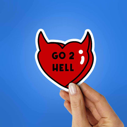 Go 2 Hell Sticker