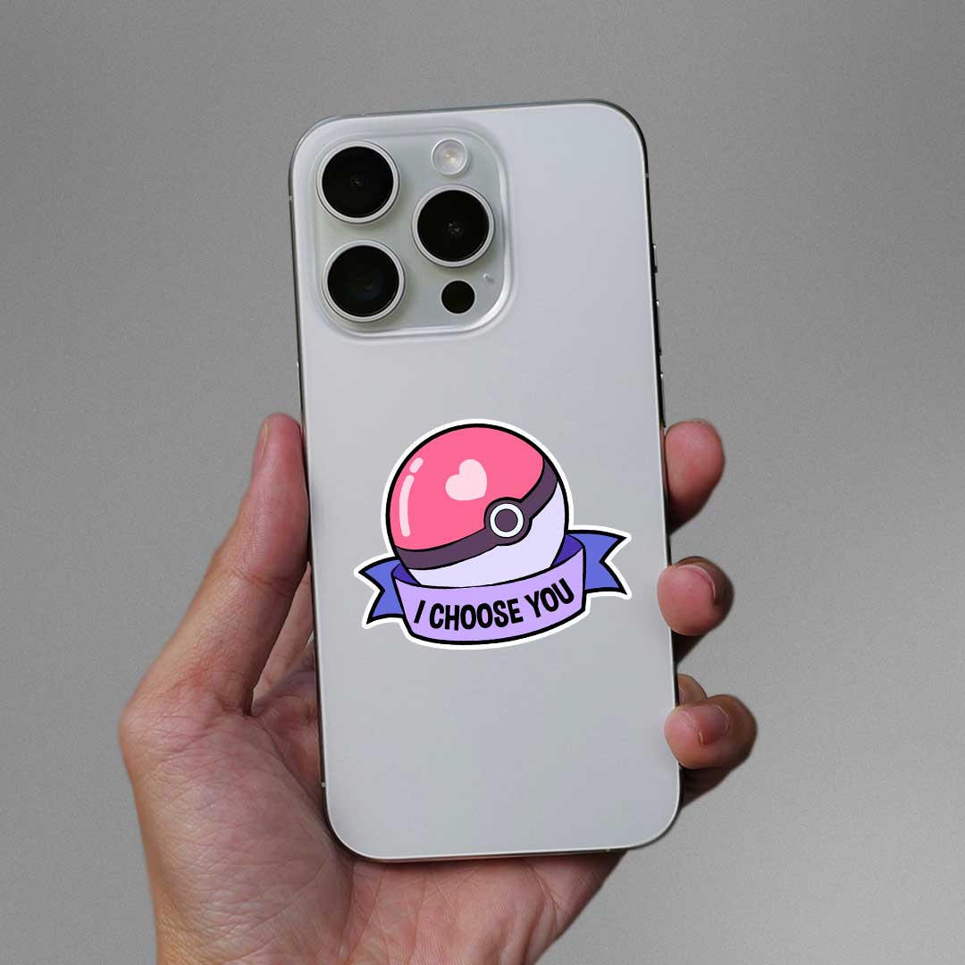 I Choose You Sticker