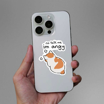 No Talk Me Im Angy Sticker