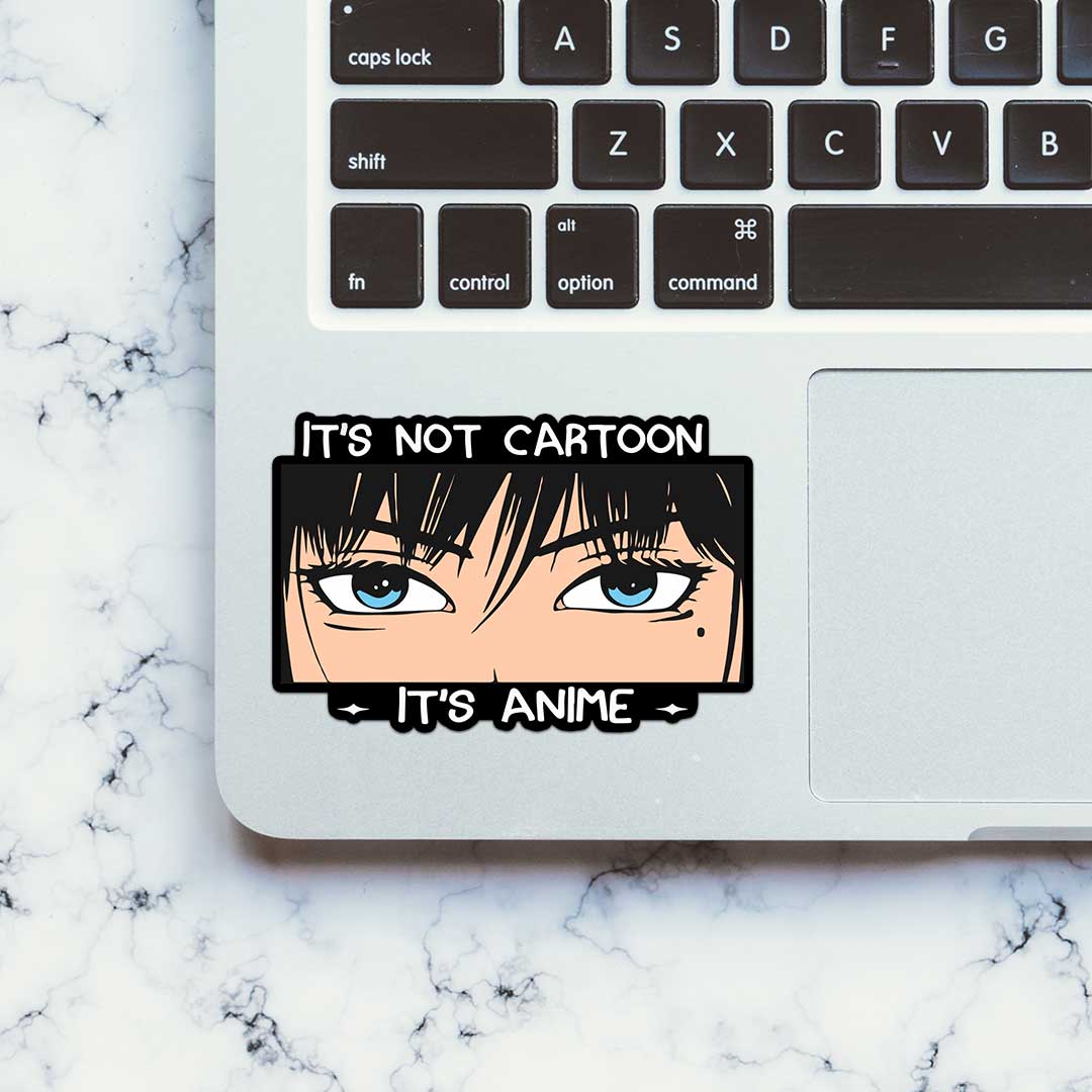 Its Not Cartoon Its Anime Sticker