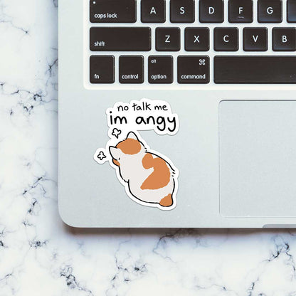 No Talk Me Im Angy Sticker