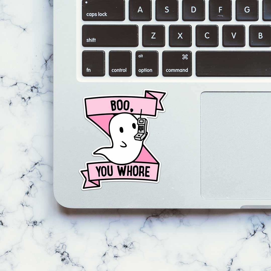 Boo, You Whore Sticker