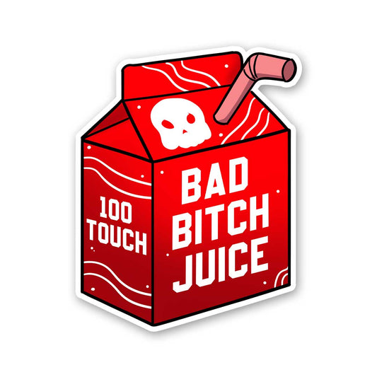 Bad Bitch Juice Sticker