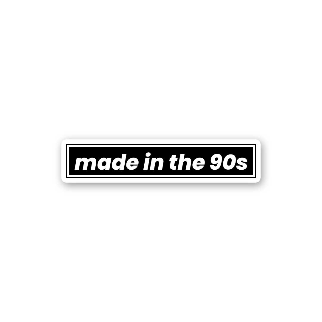 Made In The 90s Sticker