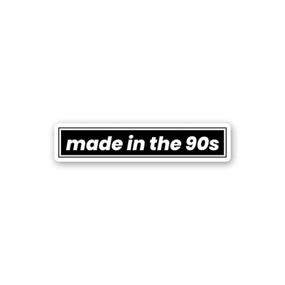 Made In The 90s Sticker