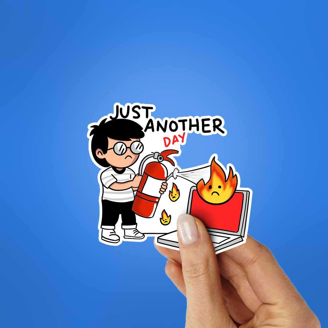 Just Another Day Sticker