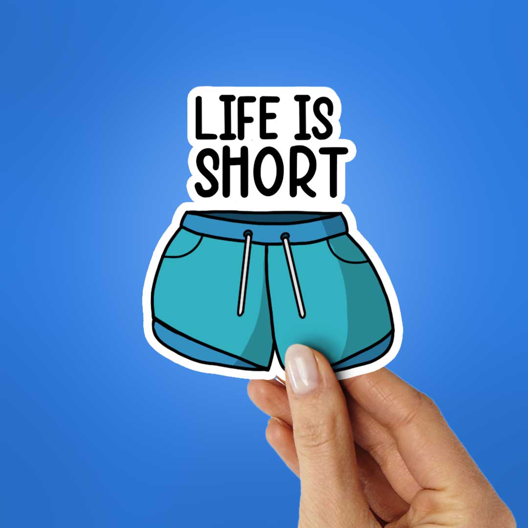 Life is short 1.0 Sticker