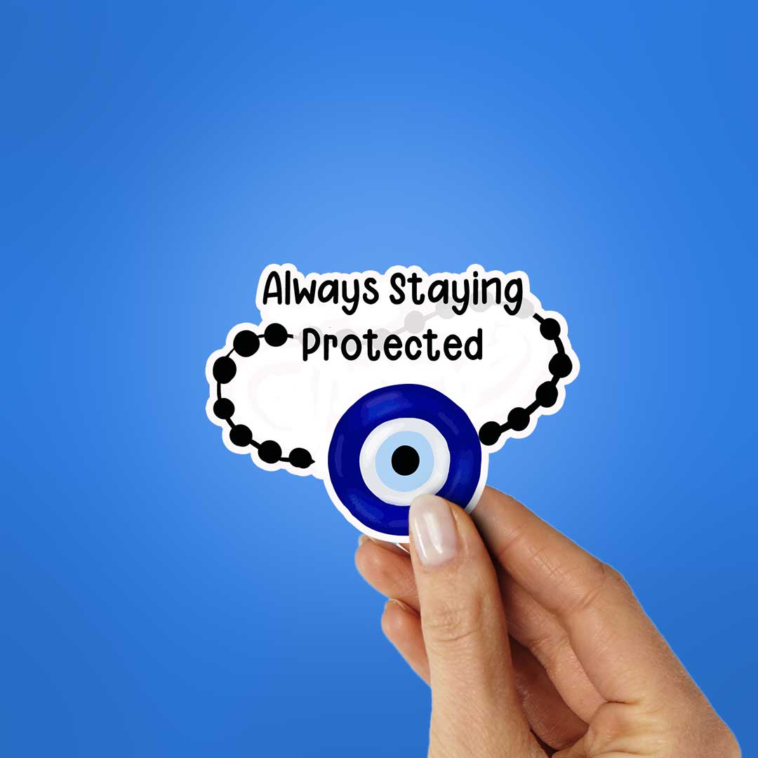 Always Staying Protected Sticker