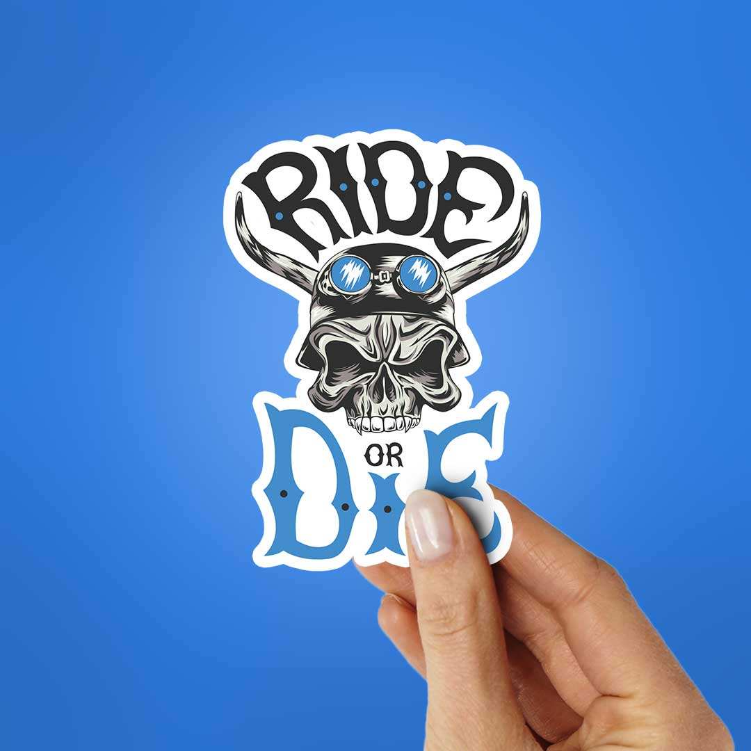 Ride Or Die Sticker