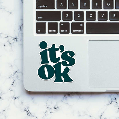 Its Ok Sticker