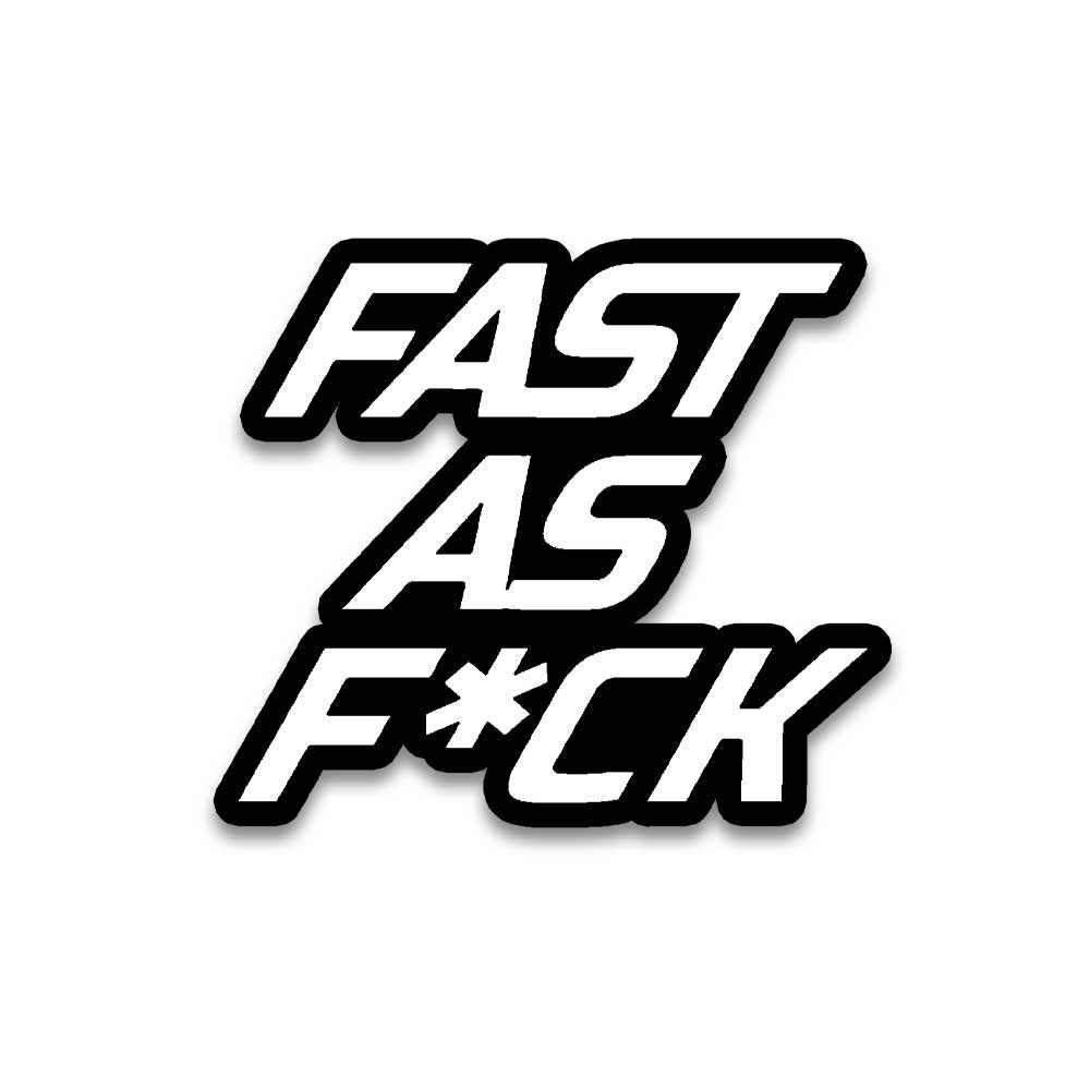 Fast as fuck Reflective Sticker | STICK IT UP