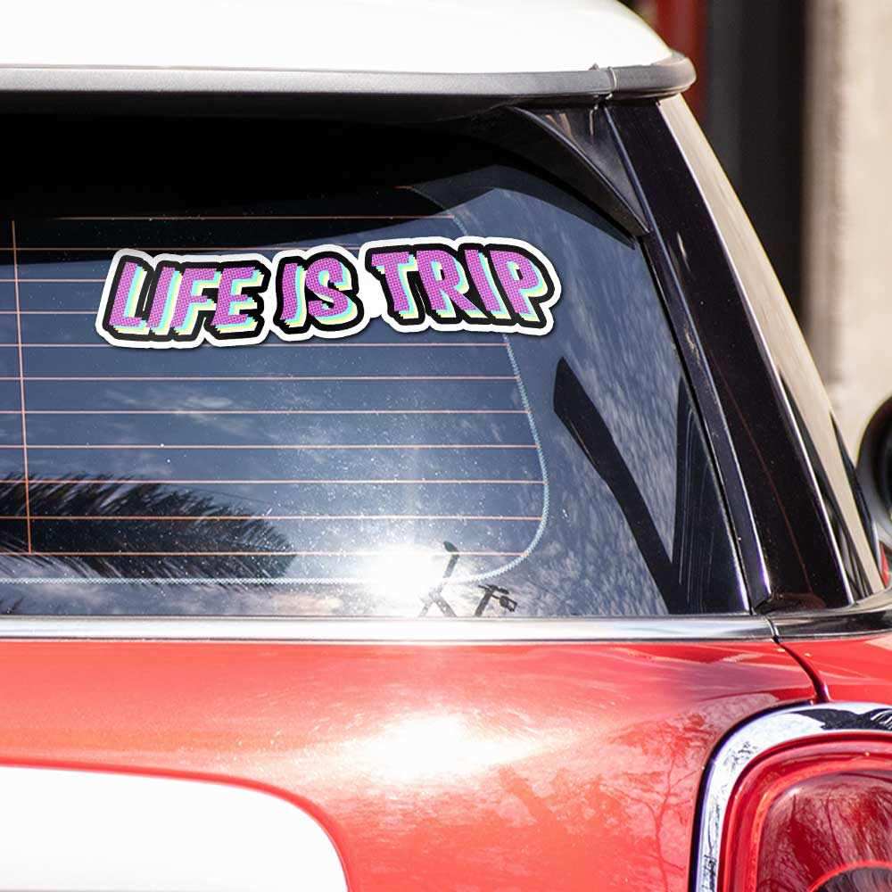 Life is trip Reflective Sticker | STICK IT UP