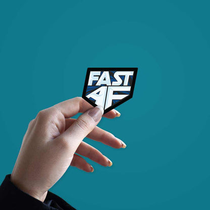 Fast Af Sticker | STICK IT UP