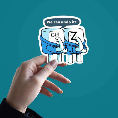 We can do it Sticker | STICK IT UP