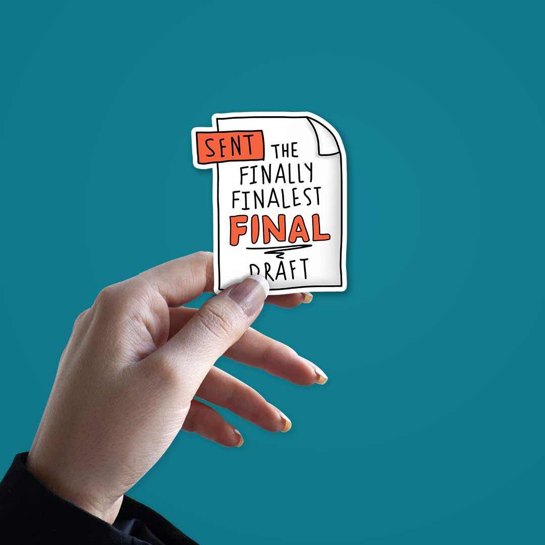 The finally finalest FINAL Draft Sticker | STICK IT UP