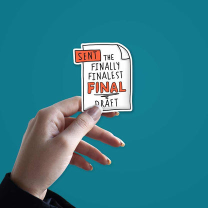 The finally finalest FINAL Draft Sticker | STICK IT UP